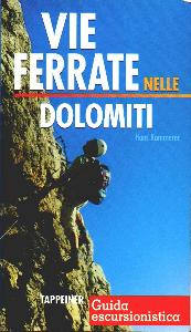 KAMMERER HANS, Vie ferrate nelle Dolomiti