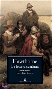 HAWTHORNE NATHANIEL, La lettera scarlatta