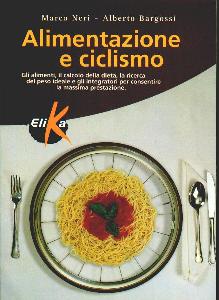 NERI-BARGOSSI, Alimentazione e ciclismo