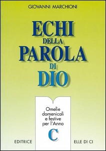 MARCHIONI GIOVANNI, ECHI DELLA PAROLA DI DIO c