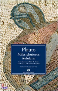 PLAUTO, Miles gloriosus - Aulularia Testo latino ve