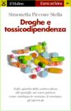 STELLA SIMONETTA, Droghe e tossicodipendenza