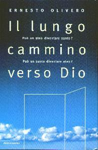 OLIVERO ERNESTO, Lungo cammino verso Dio