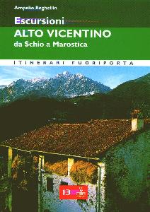 REGHELLIN AMPELIO, Alto Vicentino - da Schio a Marostica. Escursioni