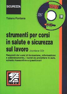 FONTANA TIZIANO, Strumenti per corsi in salute,sicurezza sul lavoro