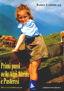 CAMMELLI FABIO, Primi passi nelle Alpi Aurine e Pusteresi