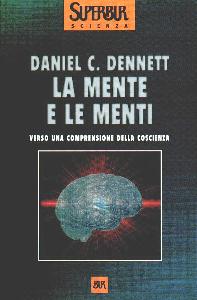 DENNETT DANIEL, Mente e le menti