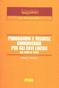VAROTTO MAURO, Programmi e risorse comunitarie per gli enti loc.