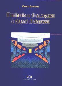 GRASSANI ENRICO, Illuminazione di emergenza e sistemi di sicurezza
