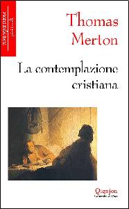 MERTON THOMAS, Contemplazione cristiana