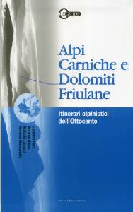 AA.VV., Alpi Carniche e Dolomiti Friulane
