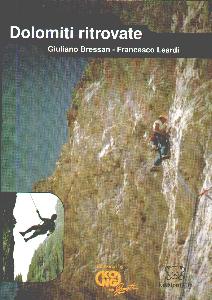 BRESSAN - LEARDI, Dolomiti ritrovate Scalate medio-alta difficolt