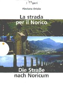 ORIOLO FLAVIANA, Strada pe il Norico