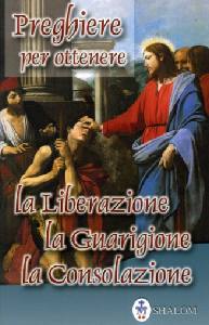 SHALOM, Preghiere per ottenere la guarigione...