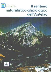 AA.VV., Sentiero naturalistico-glaciologico dell