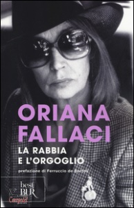 FALLACI ORIANA, La rabbia e l