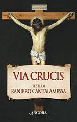 CANTALAMESSA RANIERO, Via Crucis