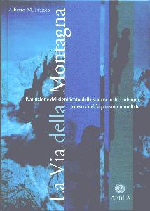 FRANCO ALBERTO M., La Via della Montagna