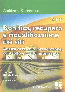 FRANCIA CLAUDIO, Bonifica recupero e riqualificazione dei siti