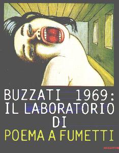 CATALOGO MOSTRA, Buzzati 1969: il laboratorio di Poema a fumetti
