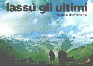 BINI GIANFRANCO, Lass gli ultimi