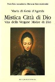 MARIA DI GESU, Mistica citt di Dio vol.1