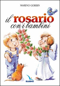 GOBBIN MARINO, Il rosario con i bambini