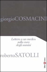 COSMACINI GIORGIO, Lettera a un medico sulla cura degli uomini