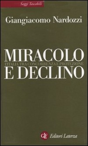 NARDOZZI GIANGIACOMO, Miracolo e declino