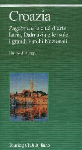 GUIDE TOURING, Croazia. Guide verdi europa