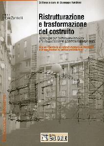 ZAMBELLI ETTORE, Ristrutturazione e trasformazione del costruito