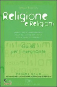 BOCCHINI SERGIO, Religione e religioni. Guida per l