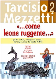 MEZZETTI TARCISIO, Come leone ruggente 2