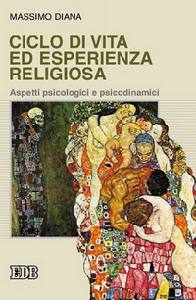 DIANA MASSIMO, Ciclo di vita ed esperienza religiosa