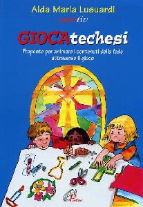 LUSUARDI ALDA, Giocatechesi