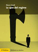 CANALI, Le spie del regime
