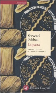 SABBAN SERVENTI, La pasta. storia e cultura