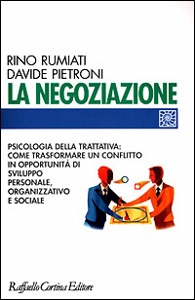 RUMIATI-PIETRONI, La negoziazione Psicologia della trattativa