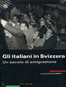 HALTER ERNST, Gli italiani in svizzera