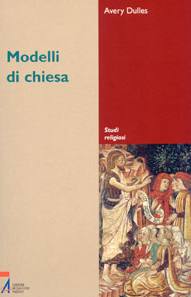 DULLES AVERY, Modelli di chiesa