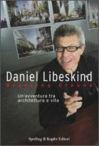 LIBESKING DANIEL, Breaking Ground. Architettura e vita