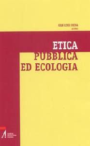 BRENA GIAN LUIGI, Etica pubblica ed ecologica