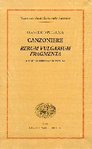 PETRARCA FRANCESCO, Canzoniere Rerum Vulgarium Fragmenta