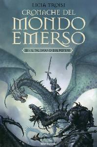 TROISI LICIA, Talismano del potere 3 (Cronache del mondo emerso)