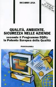 LEGA RICCARDO, Qualit ambiente sicurezza nelle aziende  p. EQDL