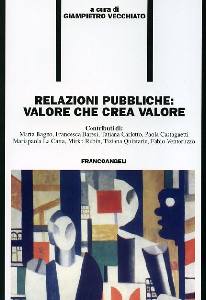 VECCHIATO GIAMPIETRO, Relazioni pubbliche valore che crea valore