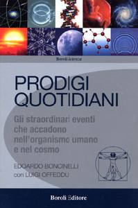 BONCINELLI - OFFEDDU, Prodigi quotidiani