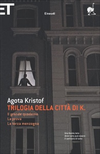 KRISTOF AGOTA, Trilogia della citt di K.