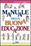 DESSANTI PAOLA, Il manuale della buona educazione