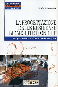 PARANCOLA STEFANO, La progettazione delle residenze bioarchitettonich